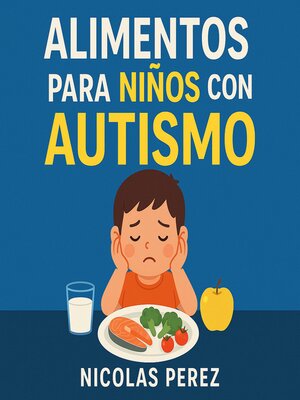 cover image of Alimentos para Niños con Autismo